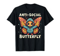 Anti Social Butterfly Pun Funny T-Shirt - Graphic Print Men Women - T-Shirt, Sweatshirt, Hoodie