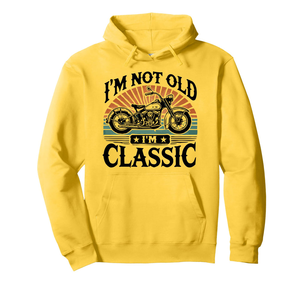 Im Not Old Im Motorcycle Hoodie - Minimalist Print for Adults - T-Shirt, Sweatshirt, Hoodie
