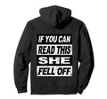 If You Can Read This She Fell Off Biker Hoodie - Graphic Print Men Women - T-Shirt, Sweatshirt, Hoodie
