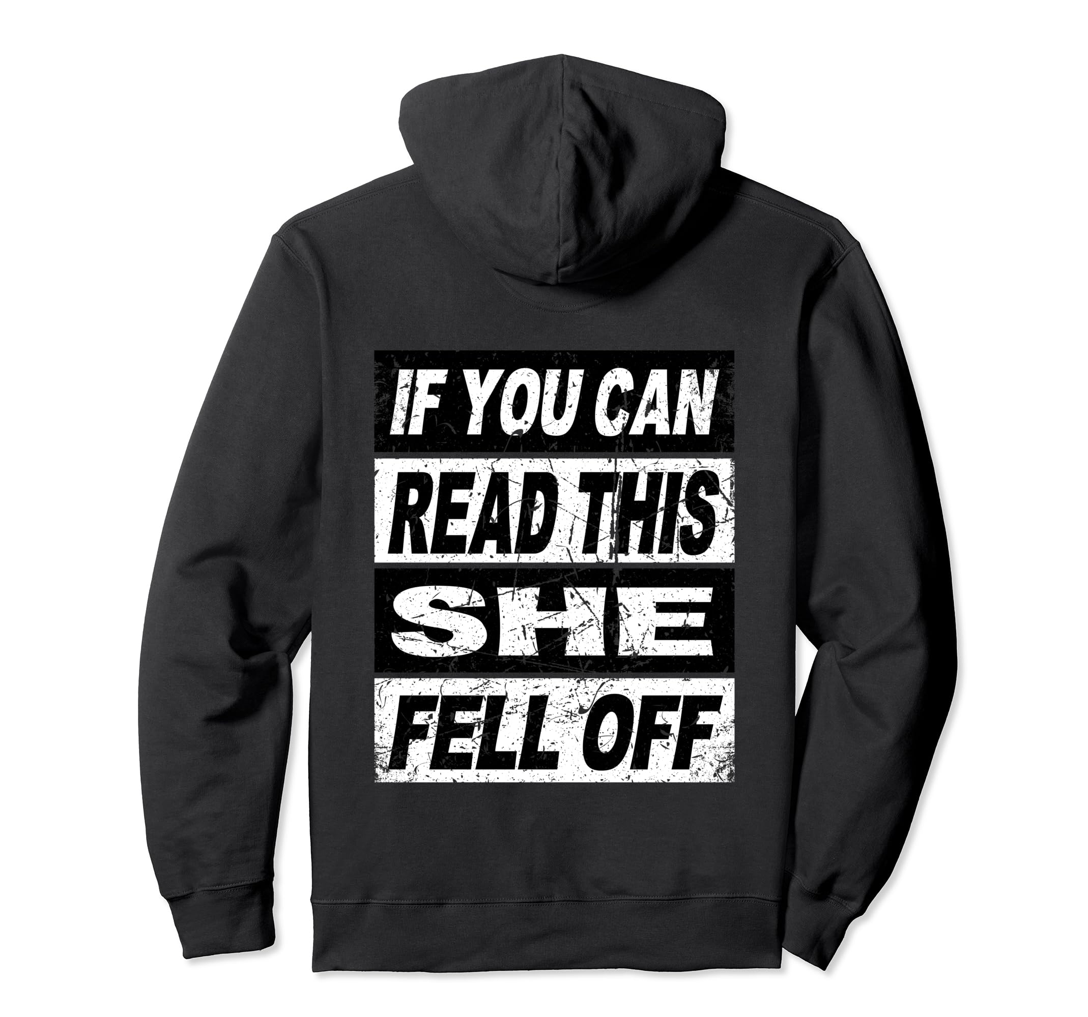 If You Can Read This She Fell Off Biker Hoodie - Graphic Print Men Women - T-Shirt, Sweatshirt, Hoodie