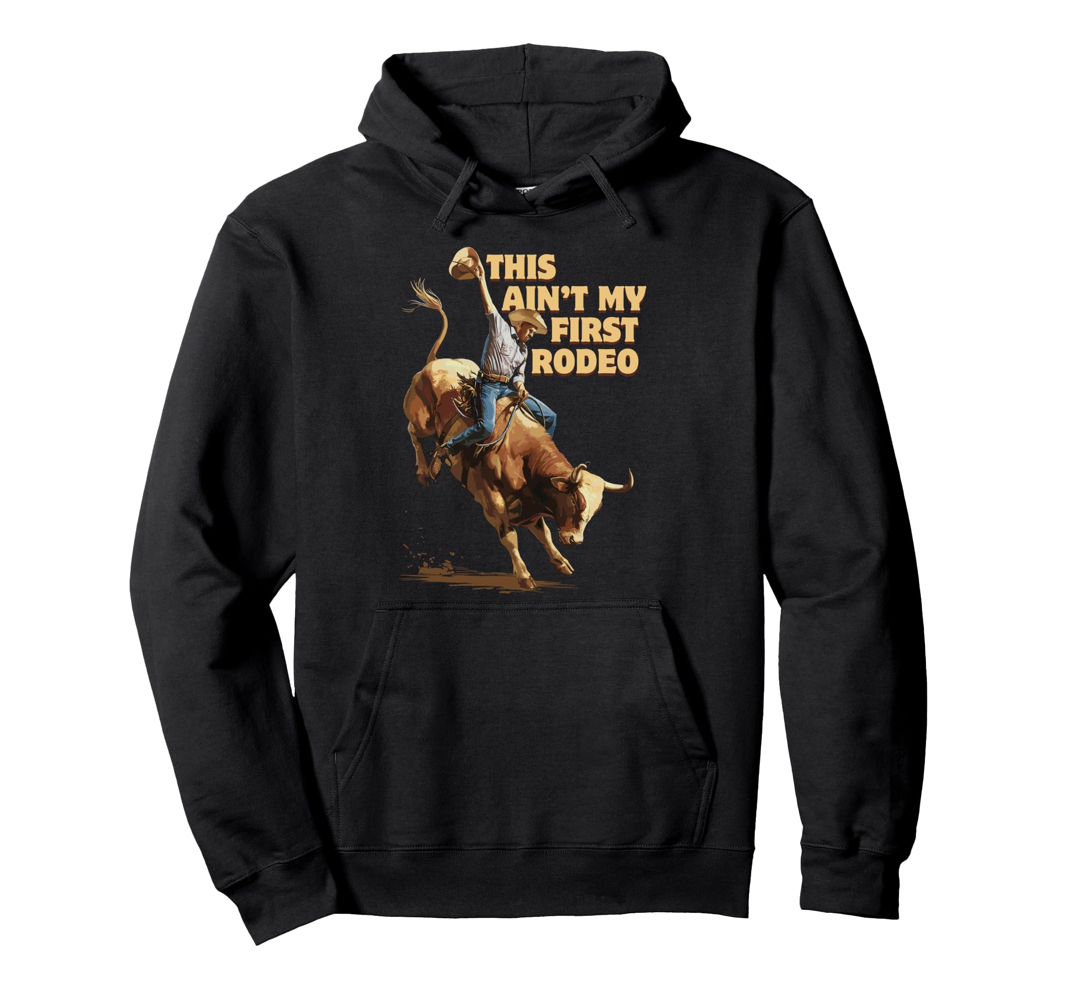 This Aint My First Rodeo Western Cowboy Hoodie - Aesthetic Graphic Unisex - T-Shirt, Sweatshirt, Hoodie