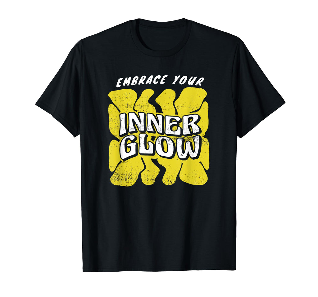 Embrace Your Inner Glow Self Care T-Shirt - Streetwear Style for Adults - T-Shirt, Sweatshirt, Hoodie