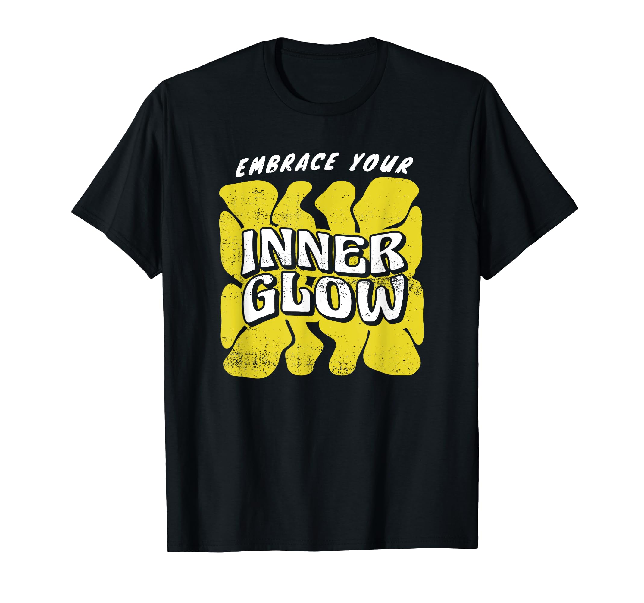 Embrace Your Inner Glow Self Care T-Shirt - Streetwear Style for Adults - T-Shirt, Sweatshirt, Hoodie