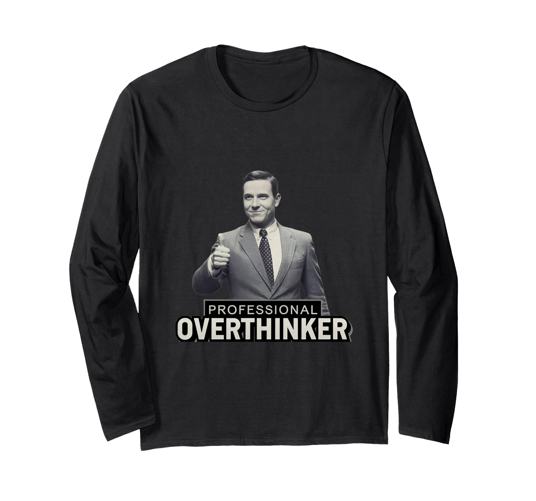 Professional Overthinker T-Shirt - Streetwear Style for Adults - T-Shirt, Sweatshirt, Hoodie
