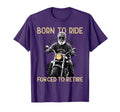 Funny Pensioner Motorcycle T-Shirt - Casual Everyday Wear Unisex - T-Shirt, Sweatshirt, Hoodie