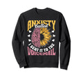 Anxiety Called I Sent It To Voicemail Sweatshirt - Novelty Apparel Unisex - T-Shirt, Sweatshirt, Hoodie