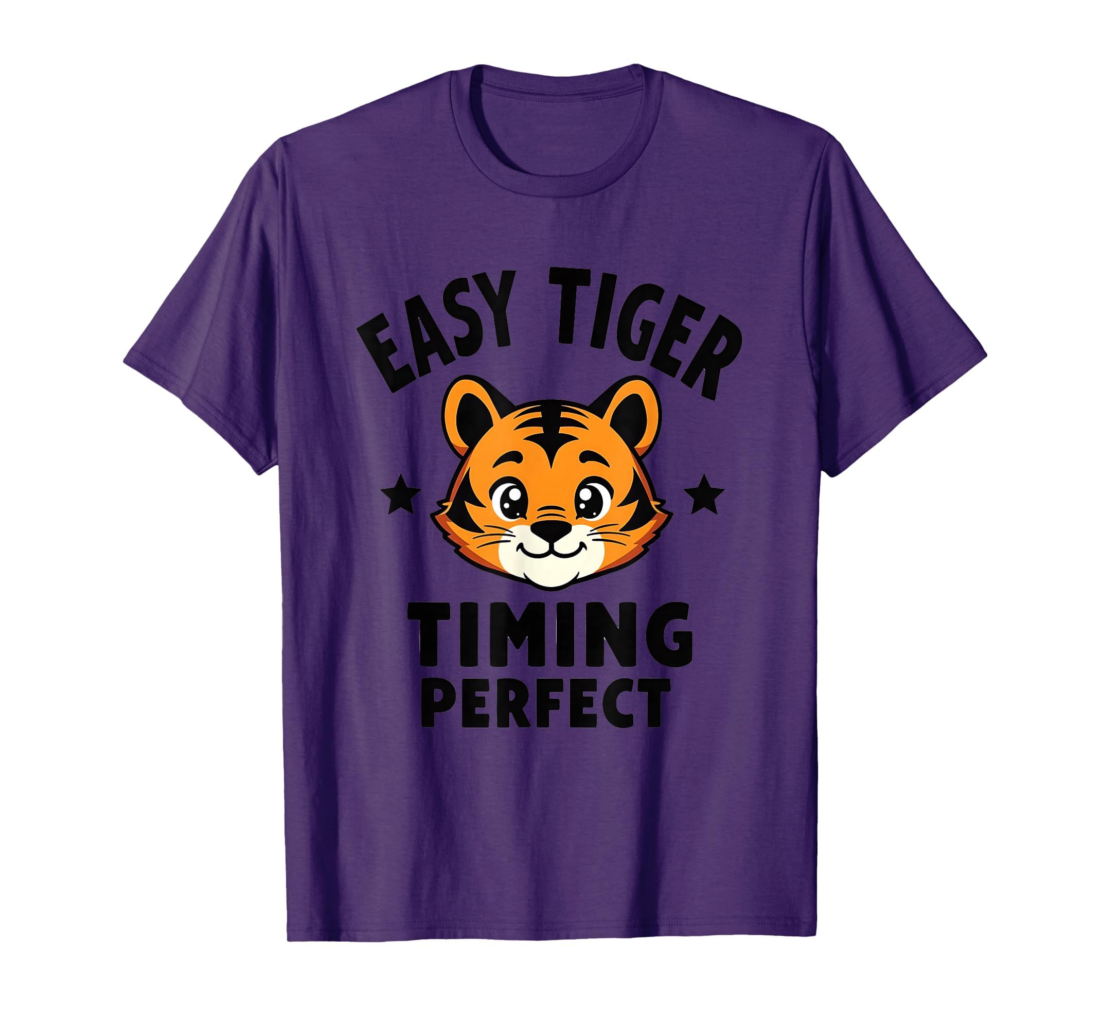 Easy Tiger Timing Typography T-Shirt - Trendy Graphic Men Women - T-Shirt, Sweatshirt, Hoodie