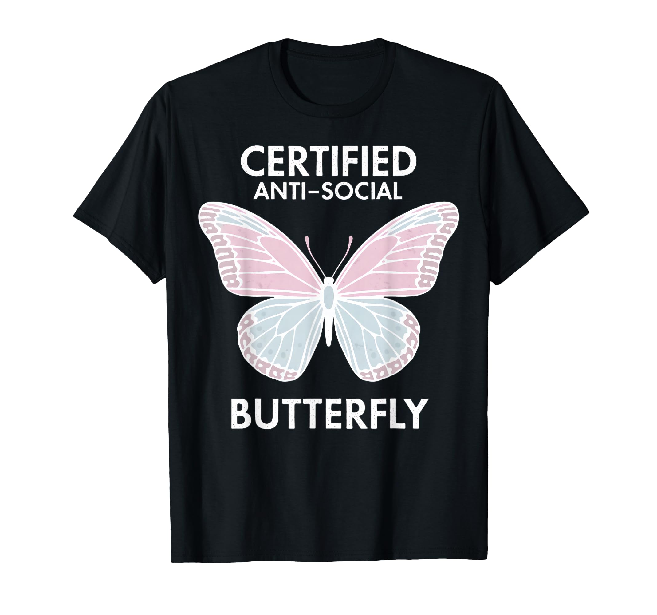 Certified Anti Social Butterfly Art T-Shirt - Minimalist Print Unisex - T-Shirt, Sweatshirt, Hoodie