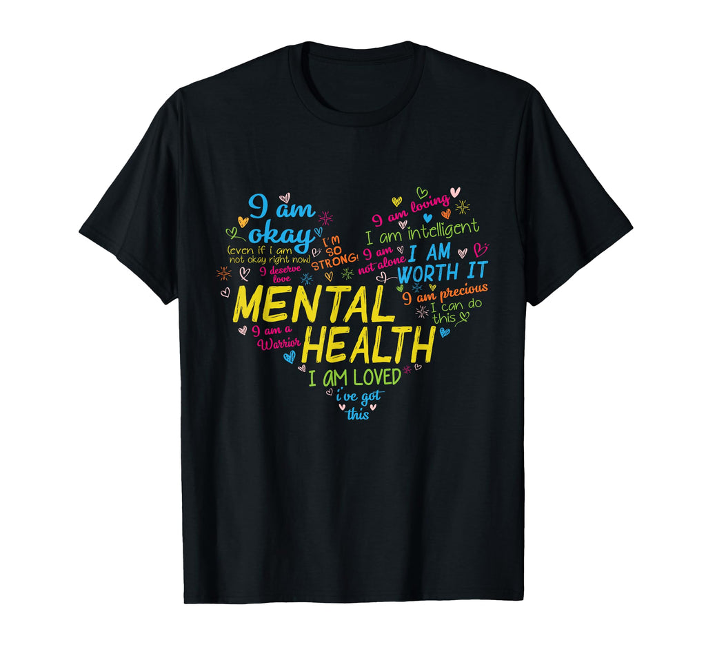 Mental Health Matters Mental Health T-Shirt - Novelty Apparel Unisex - T-Shirt, Sweatshirt, Hoodie