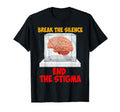 Break Silence End Stigma Mental T-Shirt - Custom Art Print for Adults - T-Shirt, Sweatshirt, Hoodie
