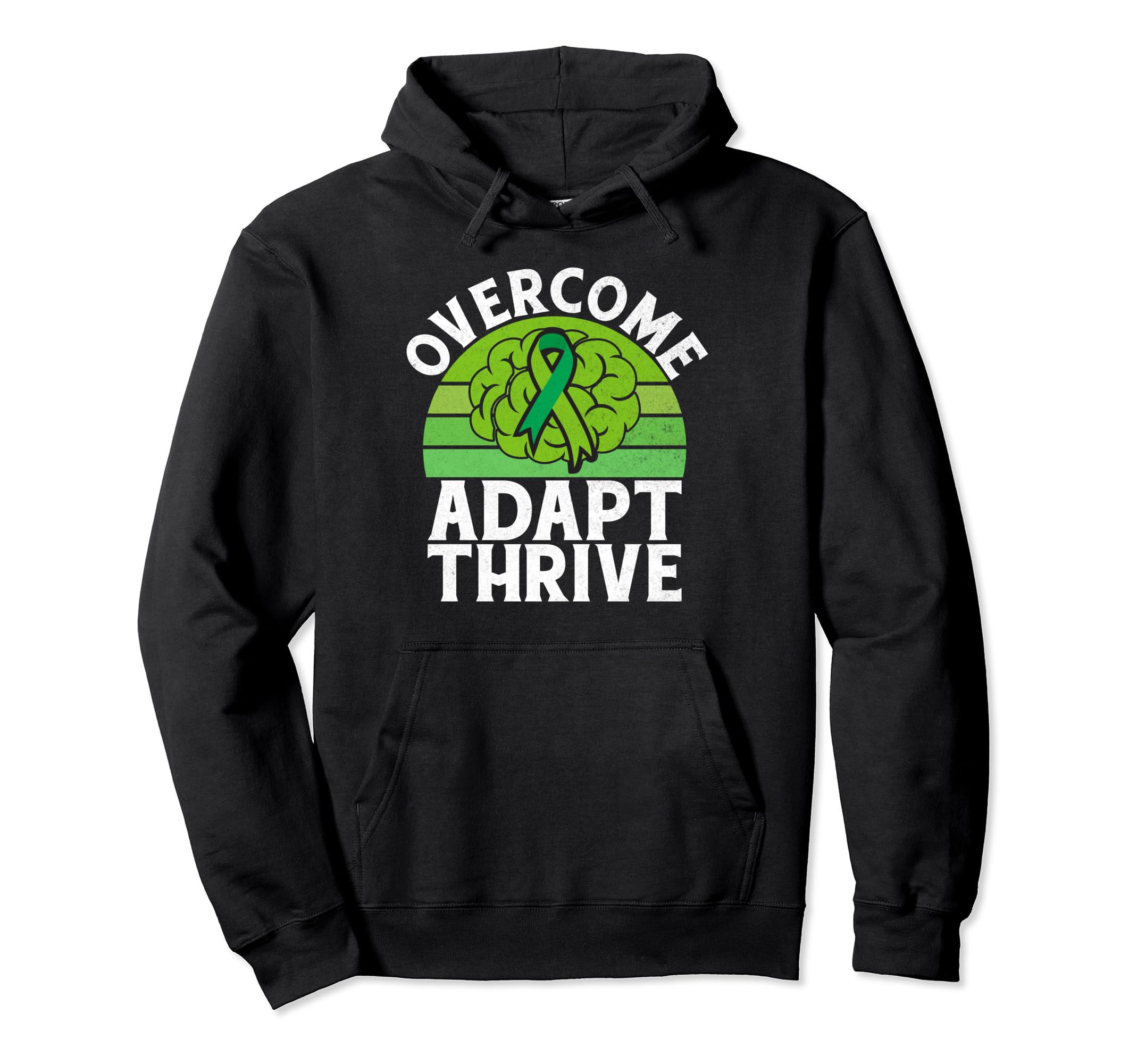 Overcome Adapt Thrive Mental Hoodie - Casual Everyday Wear for Adults - T-Shirt, Sweatshirt, Hoodie