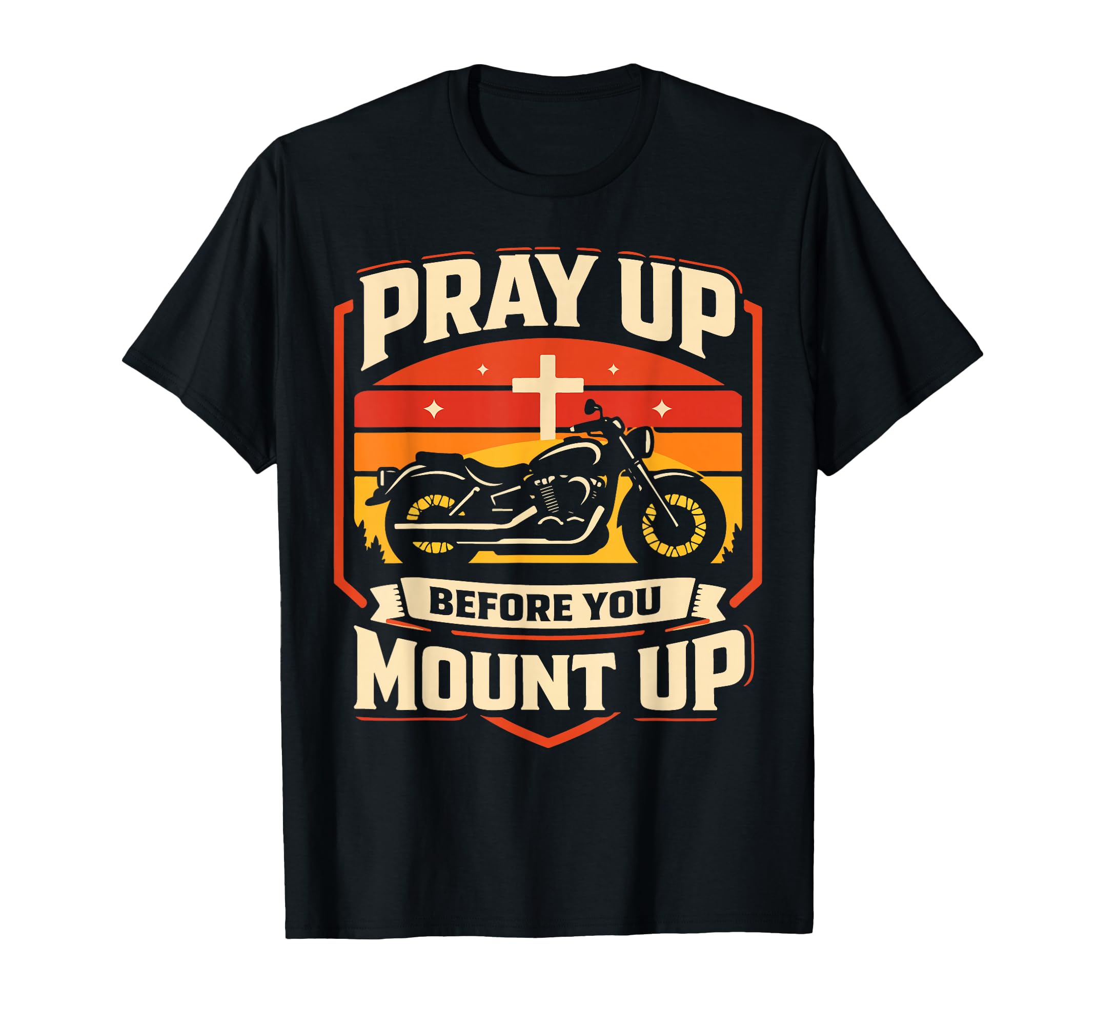 Christian Motorcycle Biker Pray Up T-Shirt - Unique Graphic Men Women - T-Shirt, Sweatshirt, Hoodie
