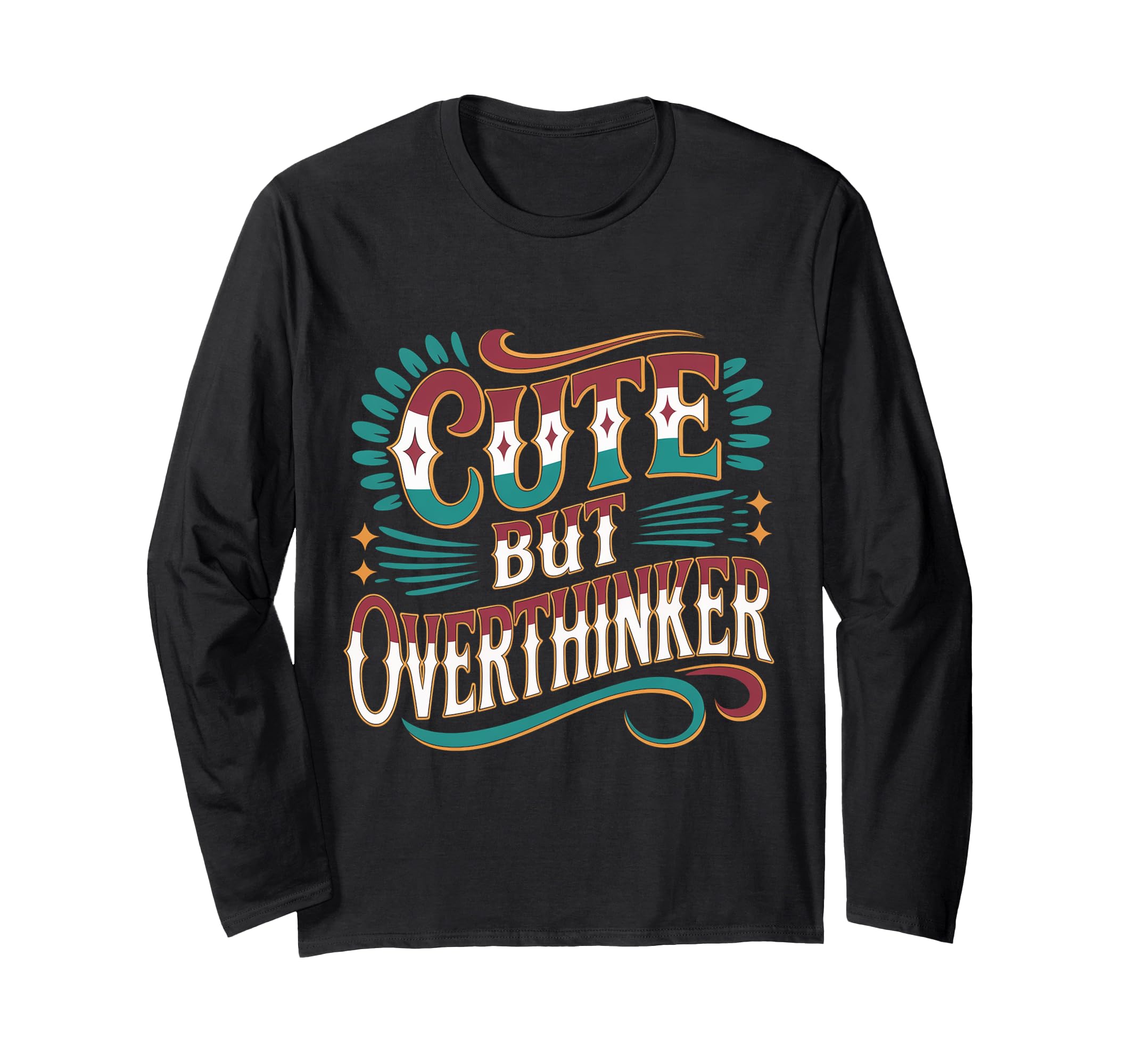 But Overthinker T-Shirt - Fun Novelty Design Men Women - T-Shirt, Sweatshirt, Hoodie