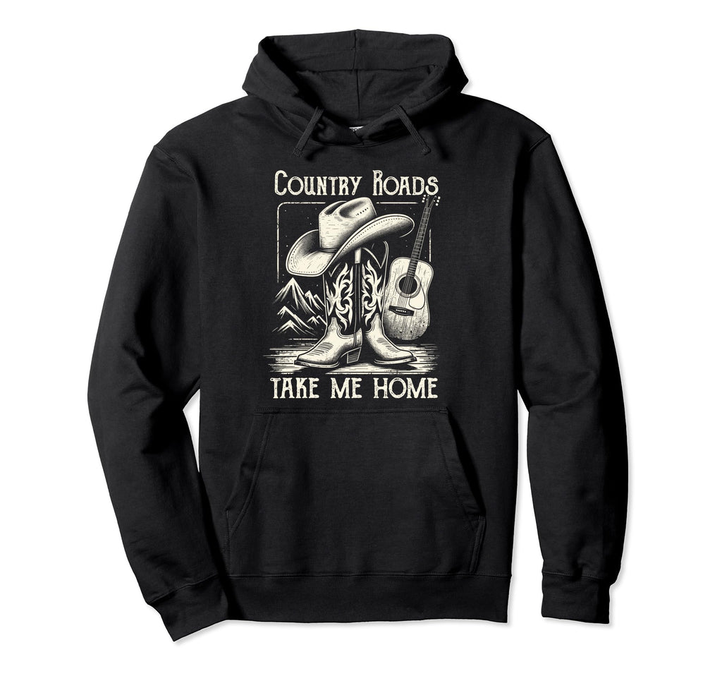 Country Roads Take Me Home Cowboy Western Hoodie - Streetwear Style Unisex - T-Shirt, Sweatshirt, Hoodie