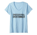 Womens Professional Overthinker Funny T-Shirt - Unique Graphic Unisex - T-Shirt, Sweatshirt, Hoodie
