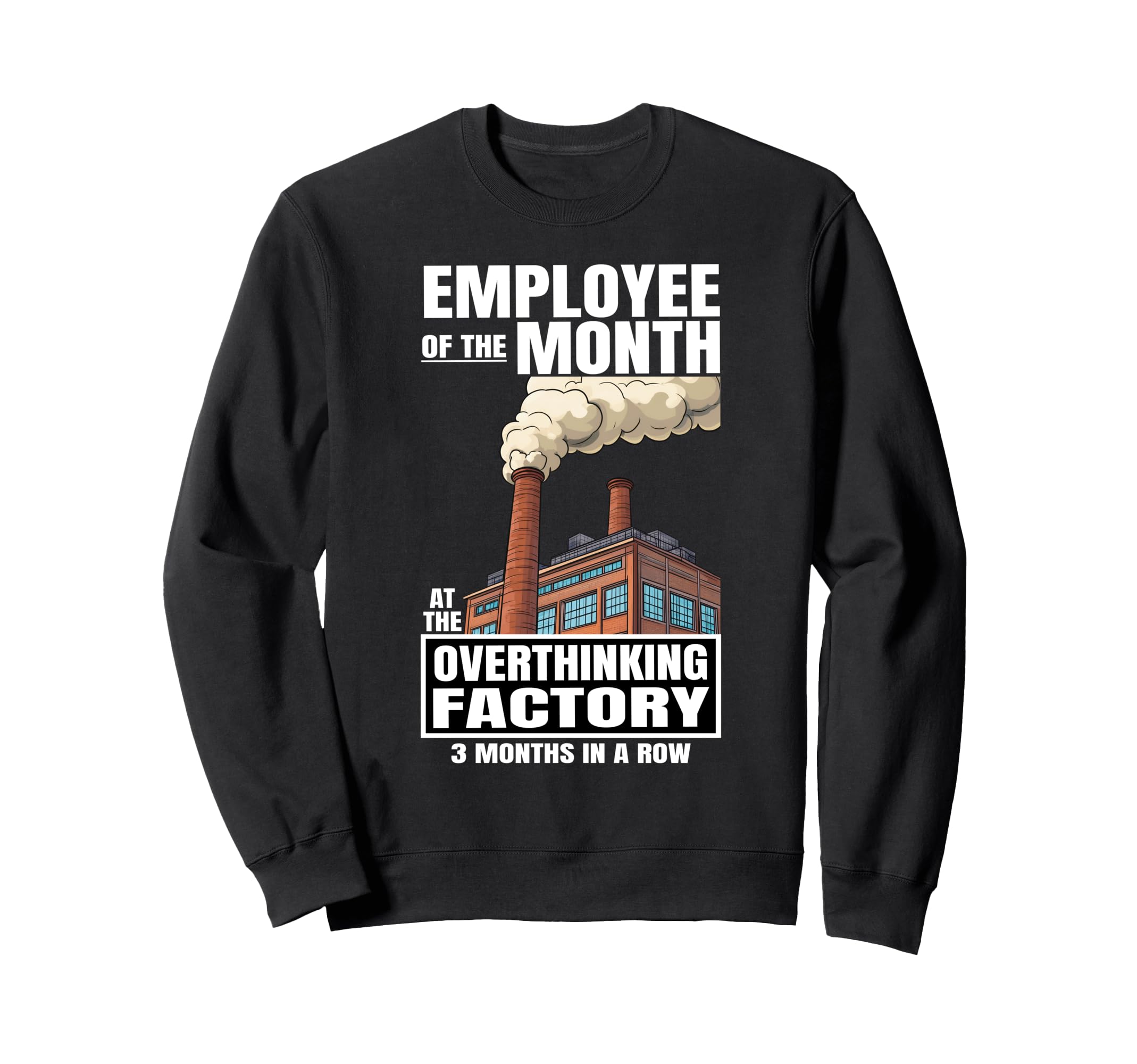 Overthinking Factory Overthinker Sweatshirt - Novelty Apparel Men Women - T-Shirt, Sweatshirt, Hoodie