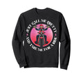 Motorcycle Biker Female Just Call Sweatshirt - Casual Everyday Wear Unisex - T-Shirt, Sweatshirt, Hoodie