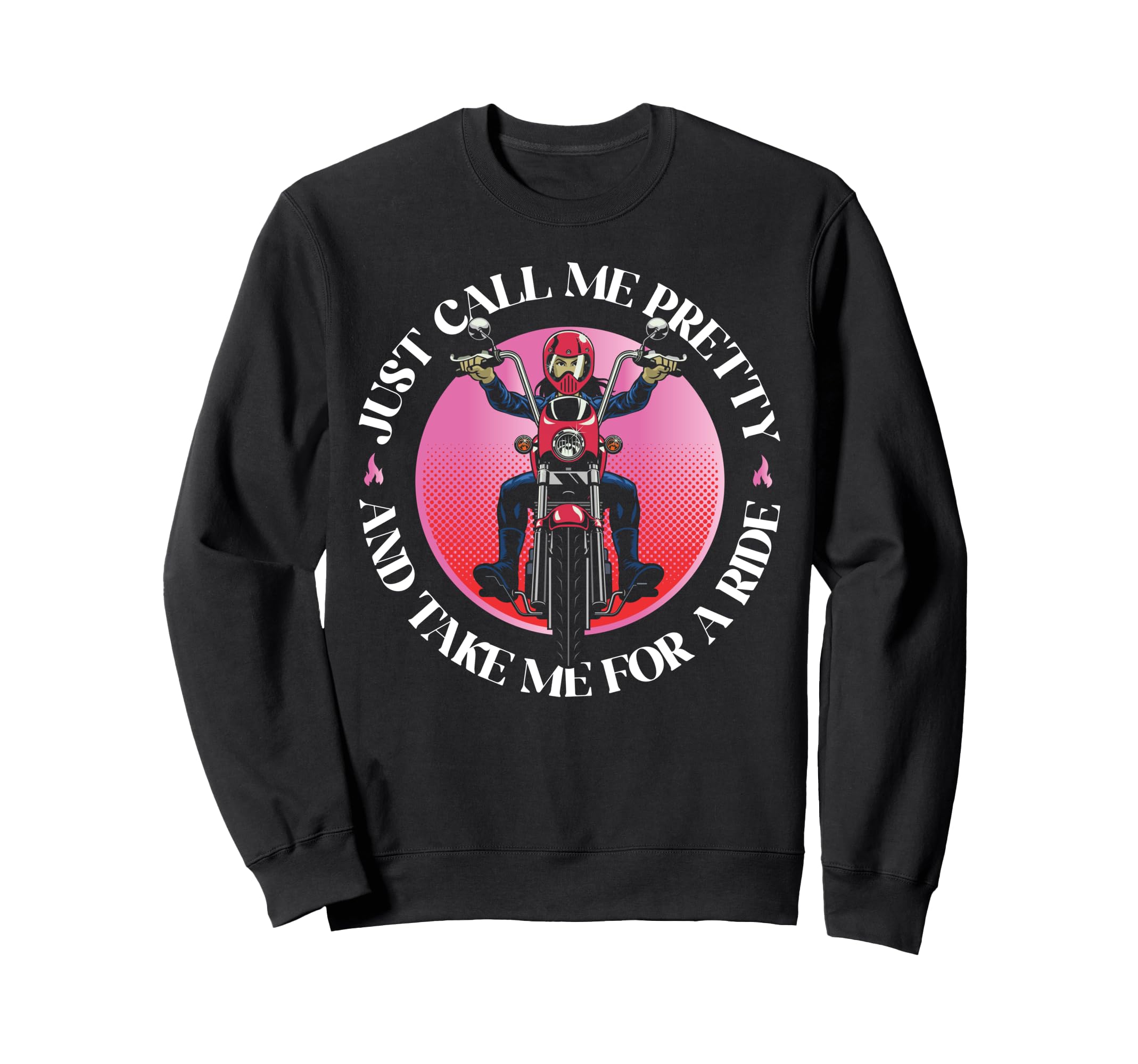 Motorcycle Biker Female Just Call Sweatshirt - Casual Everyday Wear Unisex - T-Shirt, Sweatshirt, Hoodie