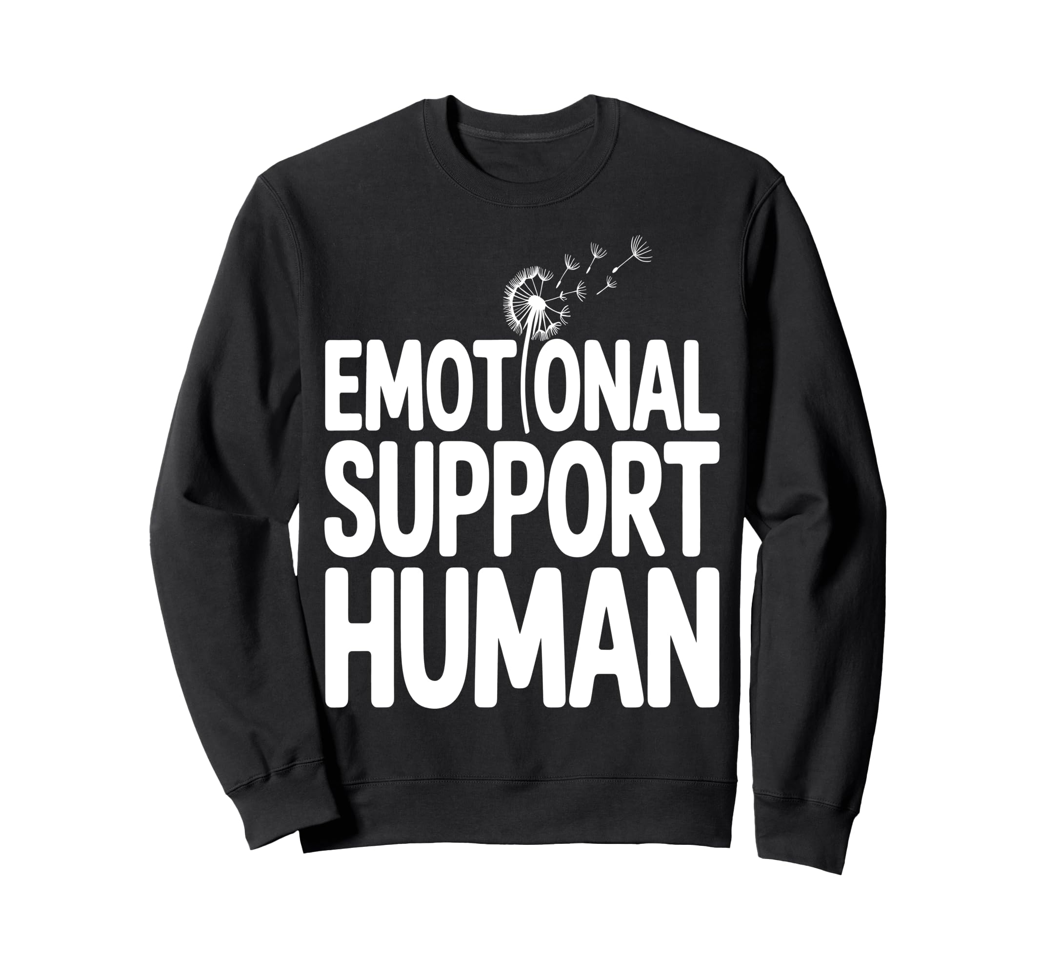 Emotional Support Human Sweatshirt - Aesthetic Graphic Unisex - T-Shirt, Sweatshirt, Hoodie
