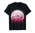 Nothing Good Starts Get Away Car T-Shirt - Aesthetic Graphic for Adults - T-Shirt, Sweatshirt, Hoodie