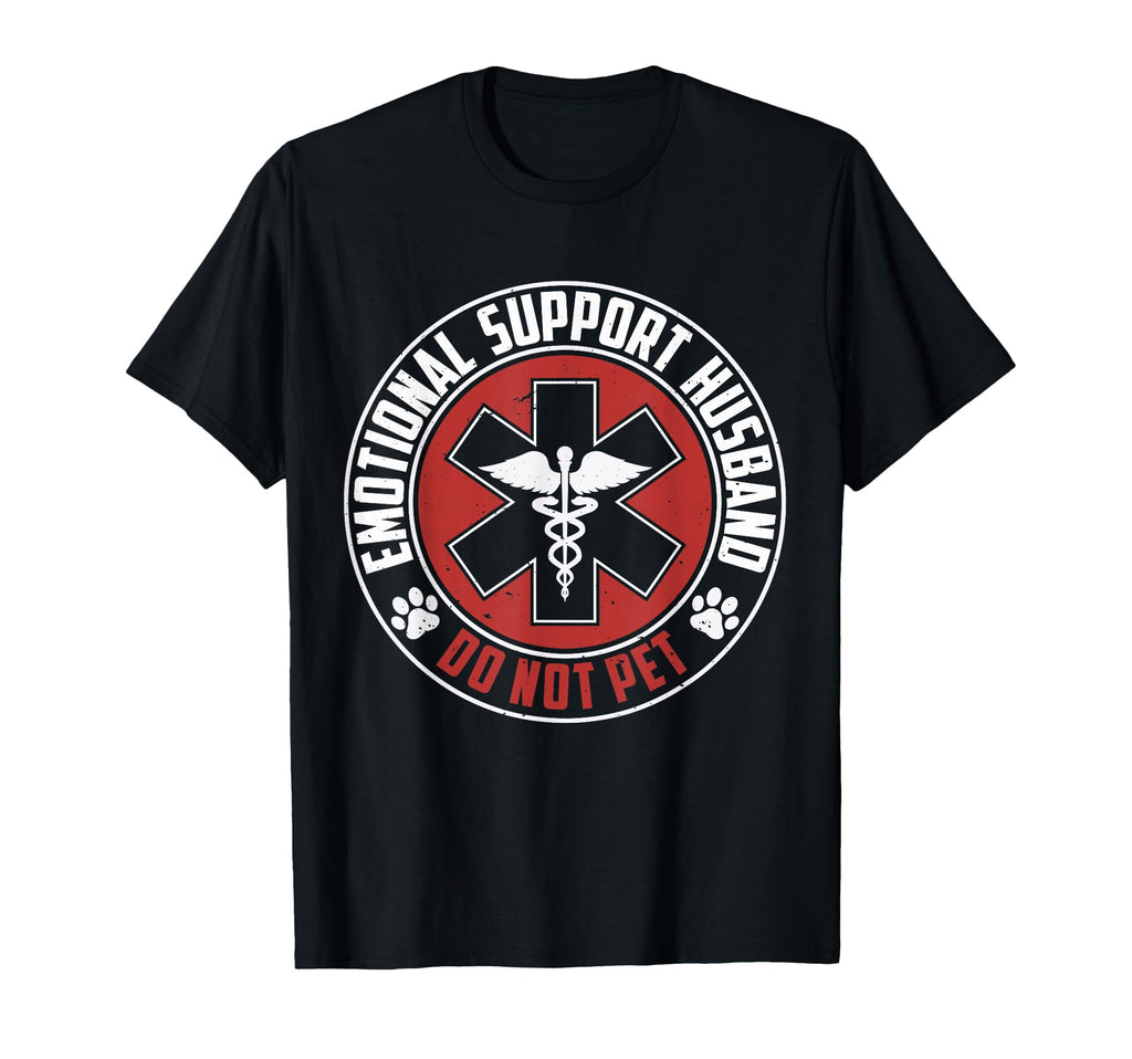 Emotional Support Husband Do Not Pet T-Shirt - Custom Art Print for Adults - T-Shirt, Sweatshirt, Hoodie