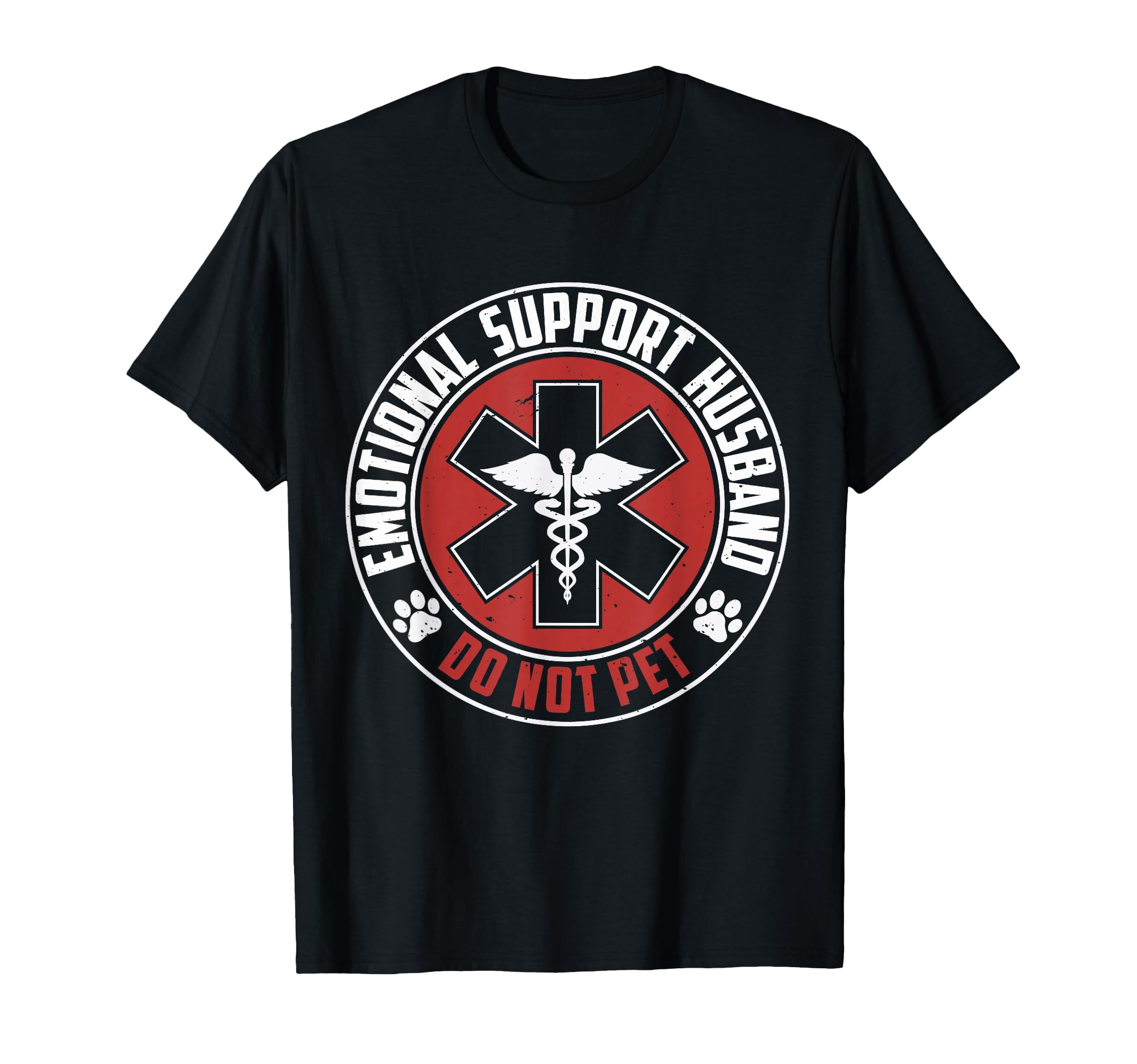 Emotional Support Husband Do Not Pet T-Shirt - Custom Art Print for Adults - T-Shirt, Sweatshirt, Hoodie