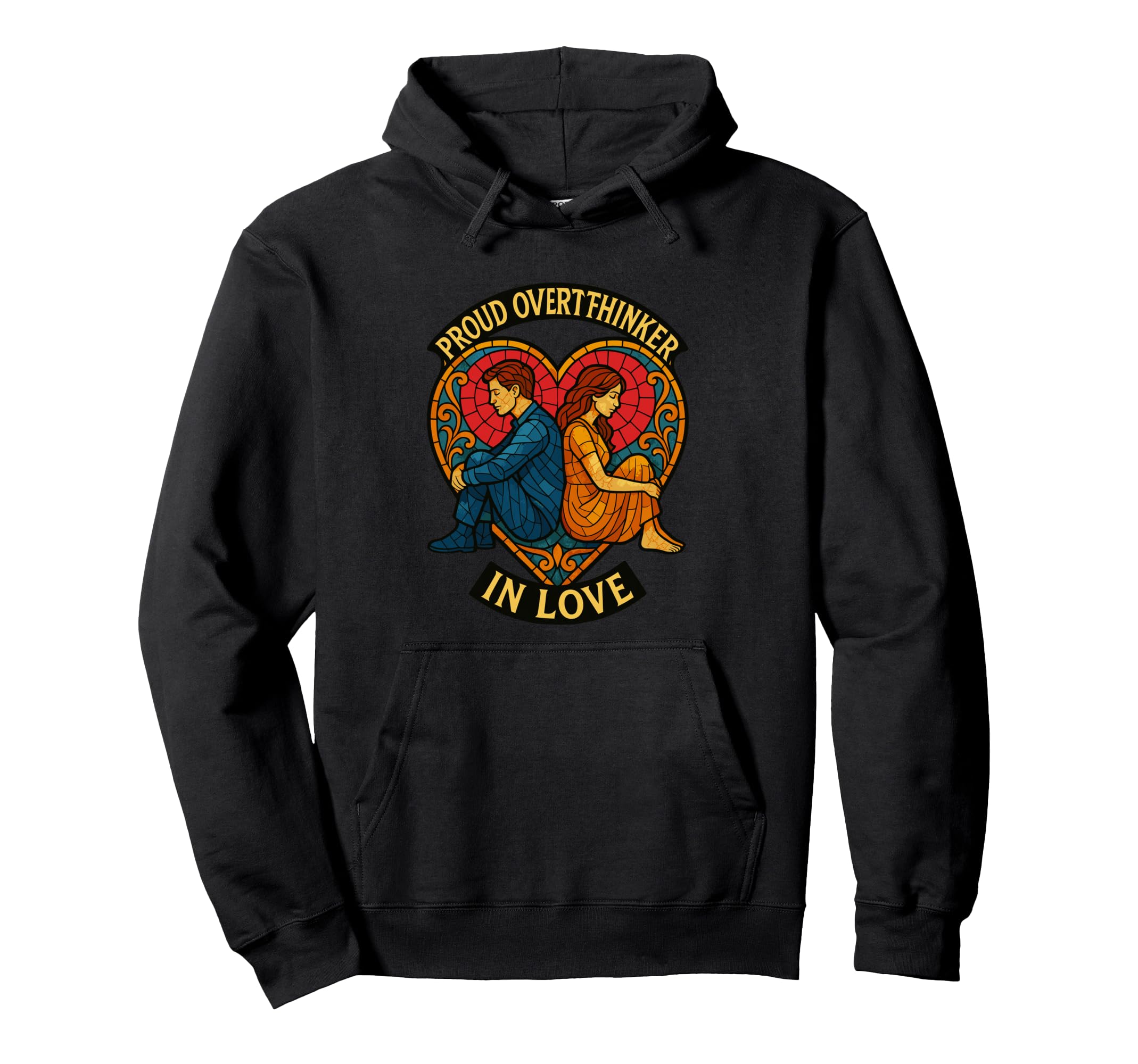 Proud Overthinker Love Stained Couple Hoodie - Fun Novelty Design Unisex - T-Shirt, Sweatshirt, Hoodie