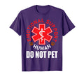 Emotional Support Human Do Not Pet T-Shirt - Unique Graphic Men Women - T-Shirt, Sweatshirt, Hoodie