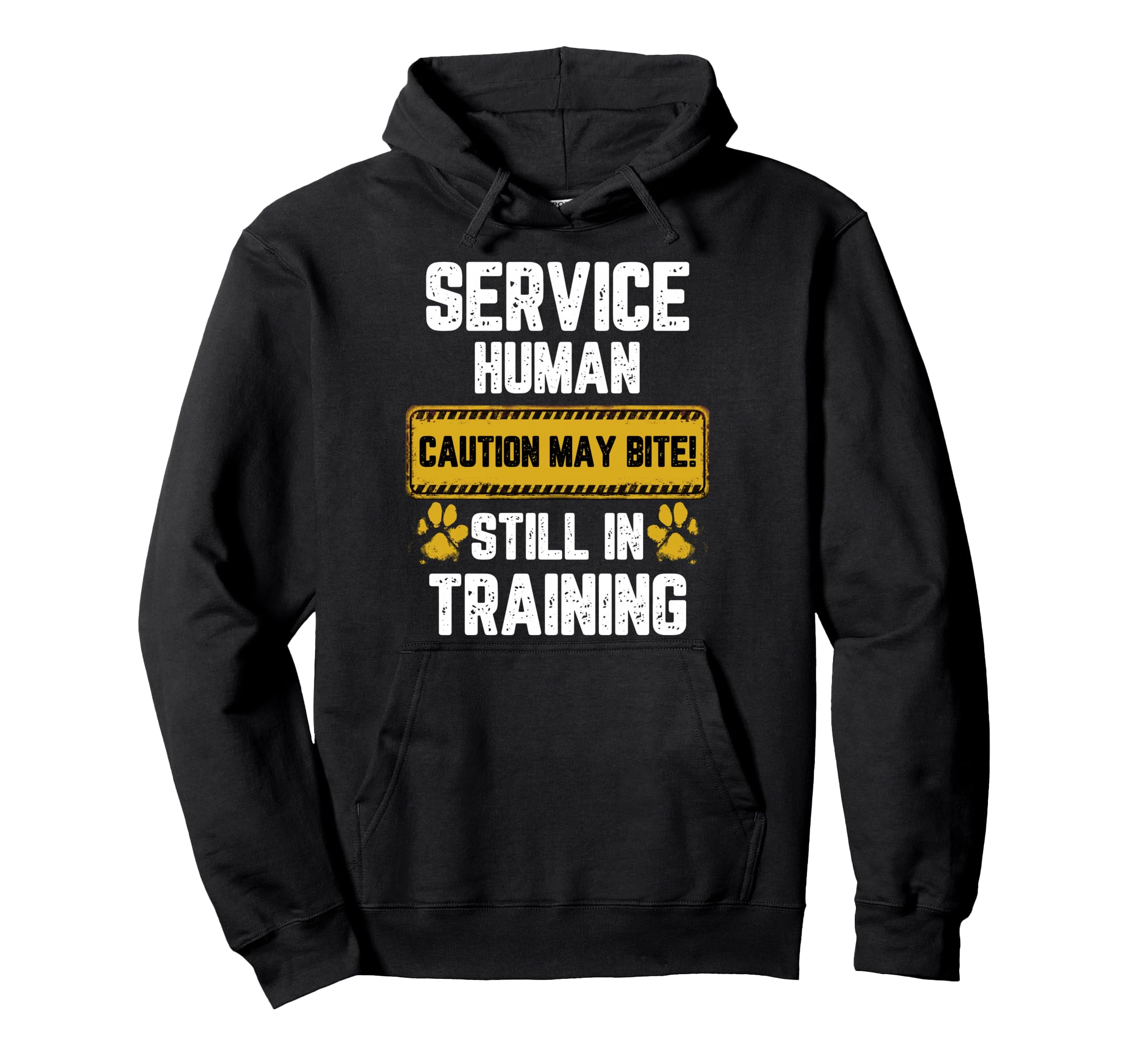 Warning Sign Service Human Caution May Hoodie - Streetwear Style Unisex - T-Shirt, Sweatshirt, Hoodie