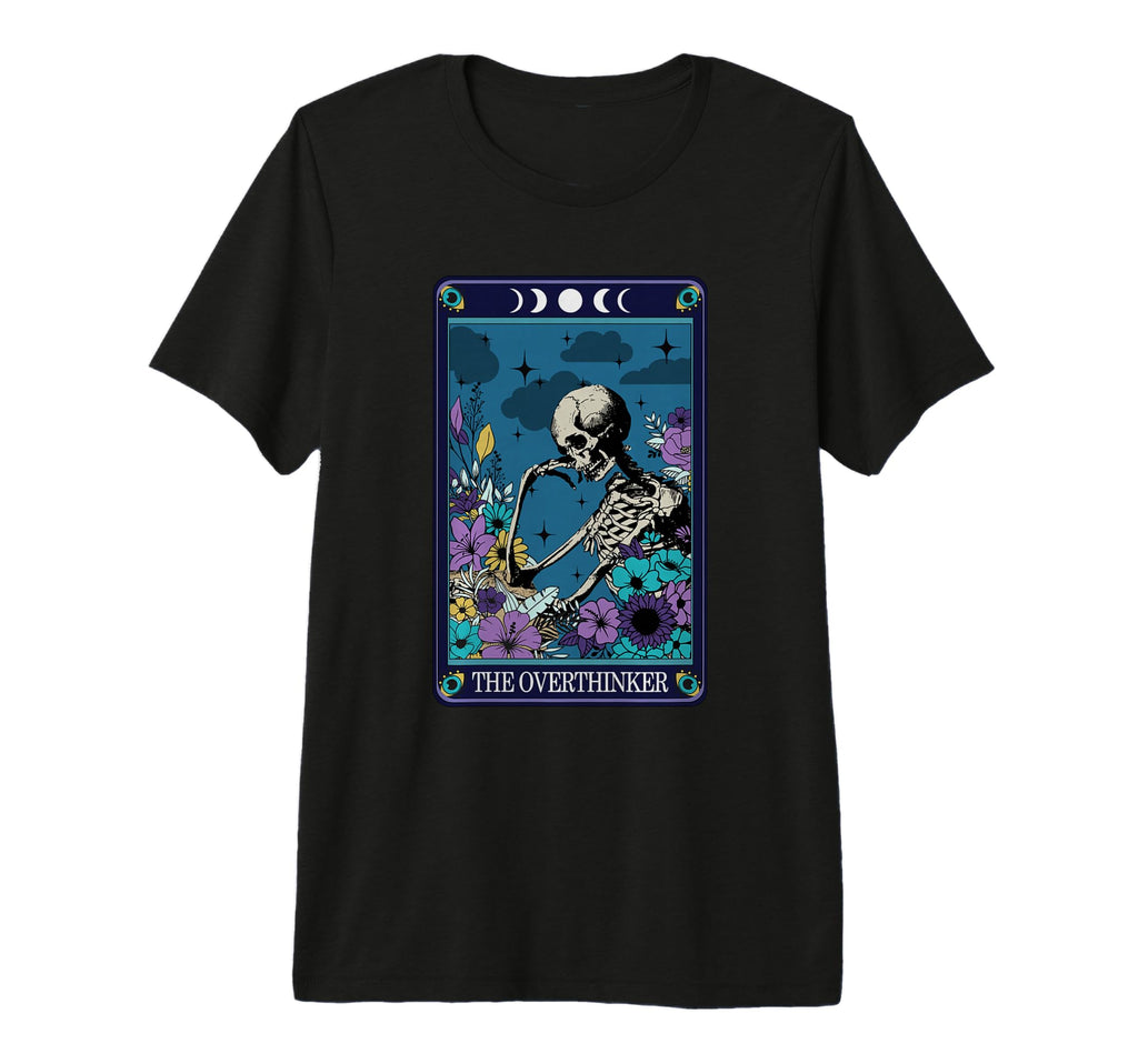 Funny Overthinker Tarot Card T-Shirt - Trendy Graphic Men Women - T-Shirt, Sweatshirt, Hoodie