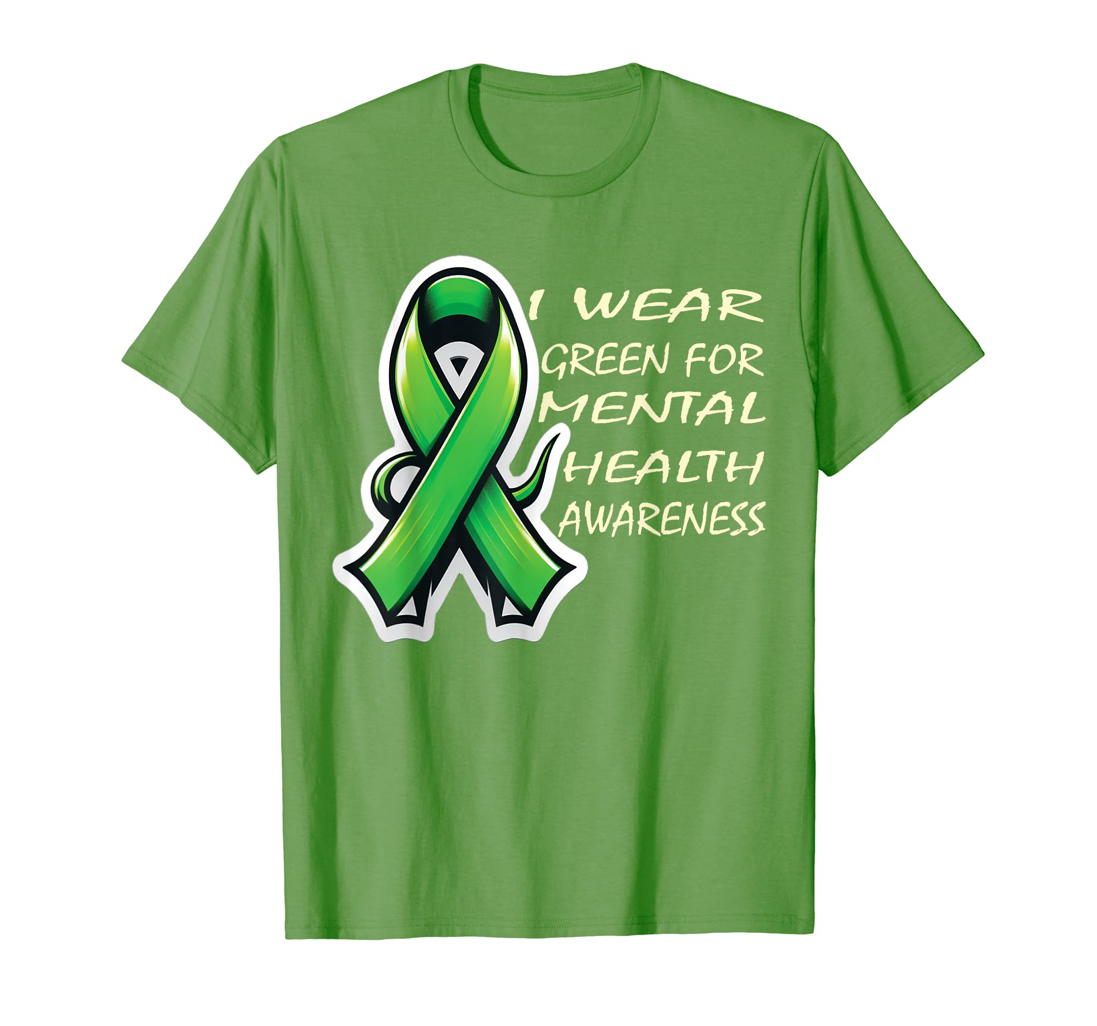 I Wear Green Mental Health Awareness T-Shirt - Aesthetic Graphic Men Women - T-Shirt, Sweatshirt, Hoodie