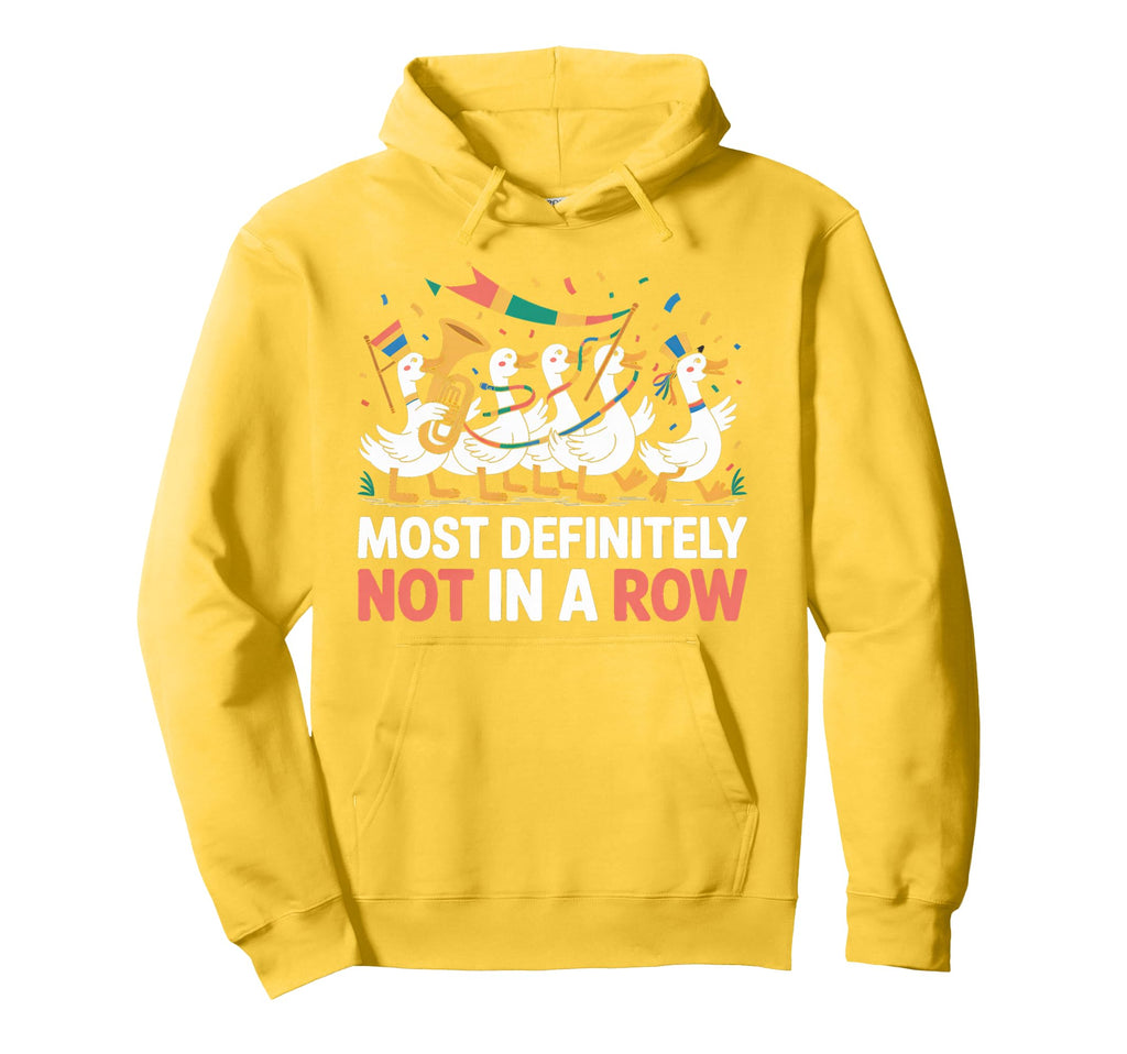 Duck Most Definitely Not All Row Mental Hoodie - Trendy Graphic Men Women - T-Shirt, Sweatshirt, Hoodie