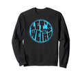 Lets Get Weird Funny 60S Typography Sweatshirt - Graphic Print Unisex - T-Shirt, Sweatshirt, Hoodie