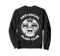 Anti Social Fluff Club Funny Cats Sweatshirt - Custom Art Print Men Women - T-Shirt, Sweatshirt, Hoodie