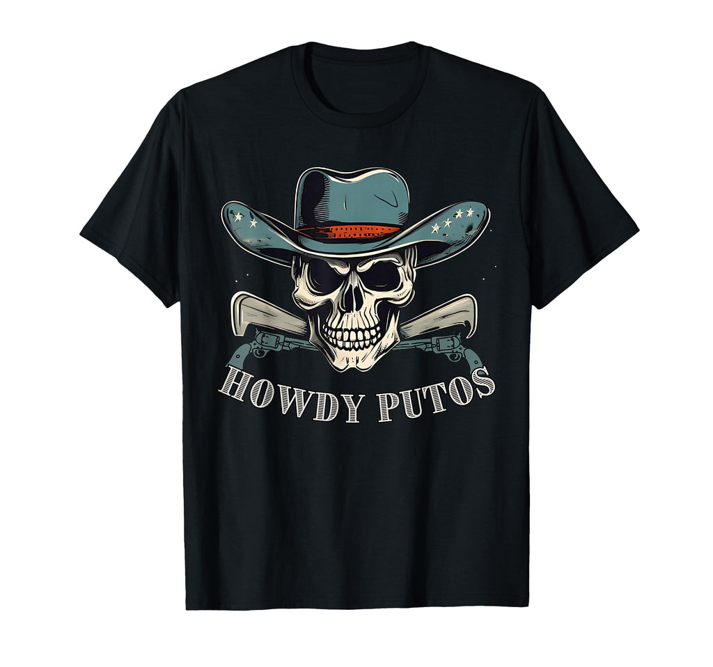 Howdy Putos Cowboy Western Skull T-Shirt - Graphic Print for Adults - T-Shirt, Sweatshirt, Hoodie