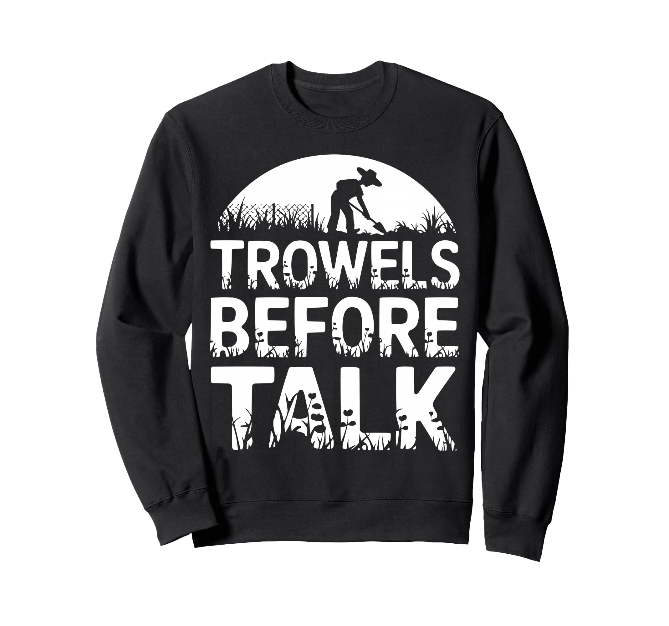 Introvert Gardener Shyness Garden Sweatshirt - Casual Everyday Wear Unisex - T-Shirt, Sweatshirt, Hoodie