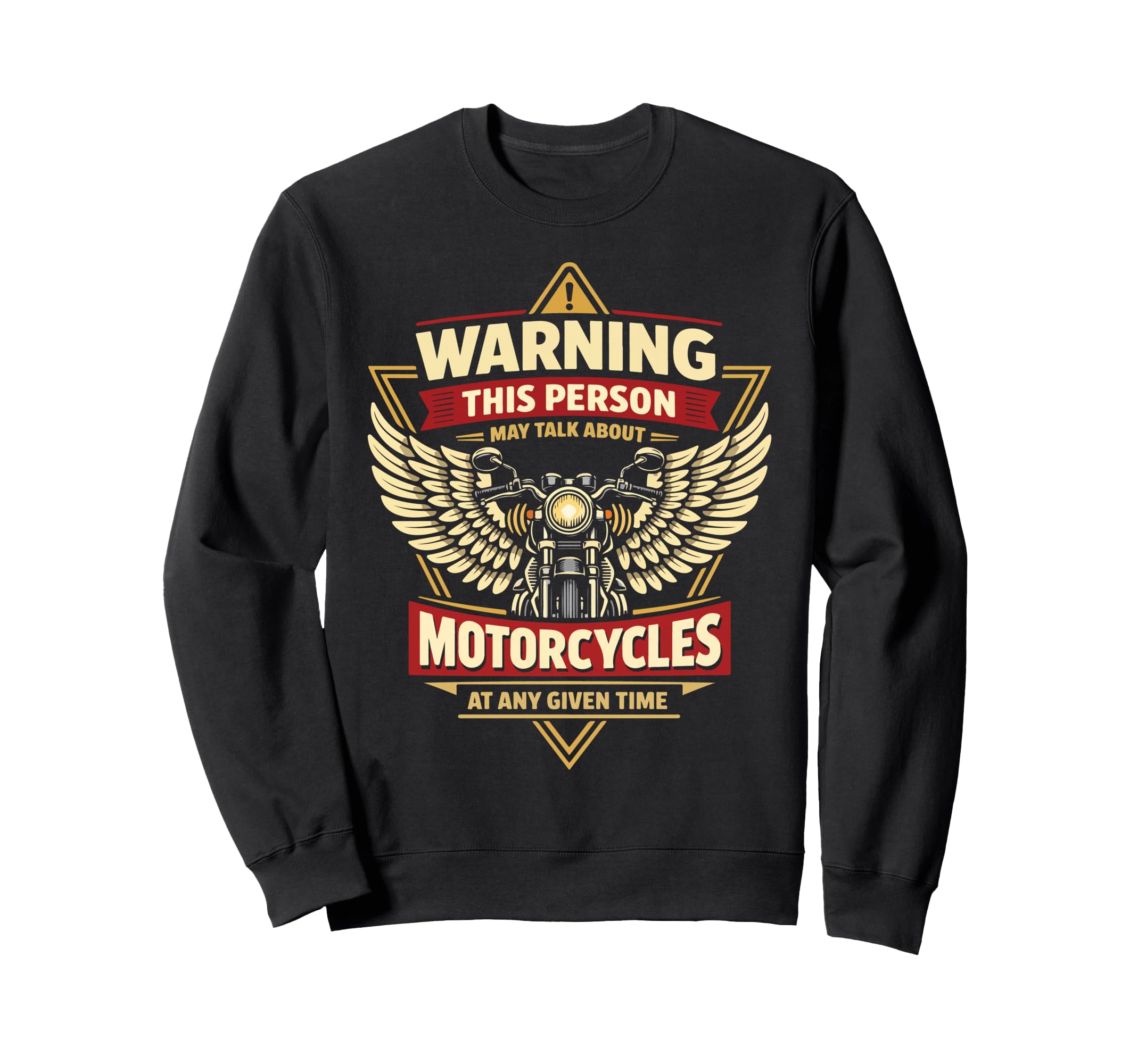 Motorcycle Biker Warning This Sweatshirt - Custom Art Print for Adults - T-Shirt, Sweatshirt, Hoodie