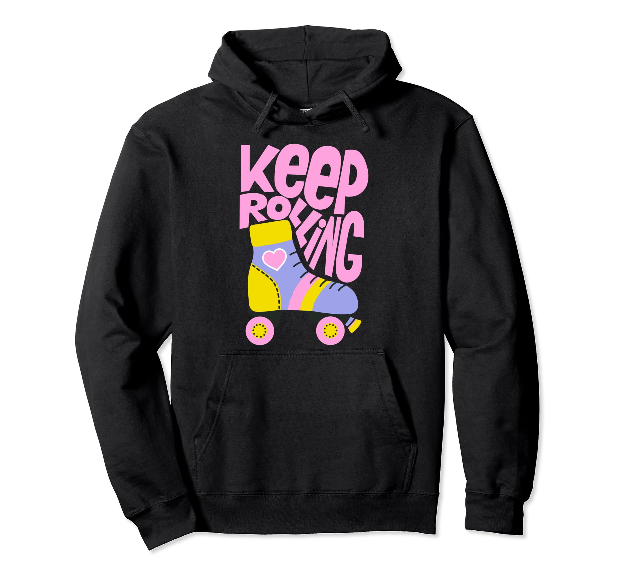 Keep Roller Skating Rolling Funny Hoodie - Casual Everyday Wear Unisex - T-Shirt, Sweatshirt, Hoodie