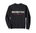 Brighton United Kingdom Uk 70S 80S Type Sweatshirt - Trendy Graphic Unisex - T-Shirt, Sweatshirt, Hoodie