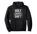 Holy Energy Shift Chakra Meditation Hoodie - Streetwear Style Men Women - T-Shirt, Sweatshirt, Hoodie