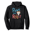 Paws And Reflect Yoga Pun Meditation Hoodie - Unique Graphic for Adults - T-Shirt, Sweatshirt, Hoodie