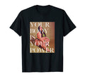 Your Body Is Your Power Fat Positive T-Shirt - Novelty Apparel for Adults - T-Shirt, Sweatshirt, Hoodie