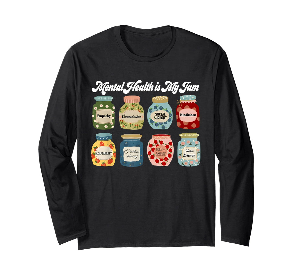 Mental Health Is My Jam Mental T-Shirt - Aesthetic Graphic for Adults - T-Shirt, Sweatshirt, Hoodie