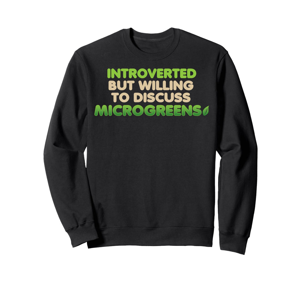 Introverted But Willing To Discuss Sweatshirt - Graphic Print Unisex - T-Shirt, Sweatshirt, Hoodie