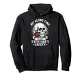 My Alone Time Is Everyones Safety Hoodie - Streetwear Style Men Women - T-Shirt, Sweatshirt, Hoodie