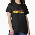 It was an educated wish (Quote from Marvel's Deadpool - Adult & Kids T-Shirts, Sweatshirts & Hoodies apparel design preview 1