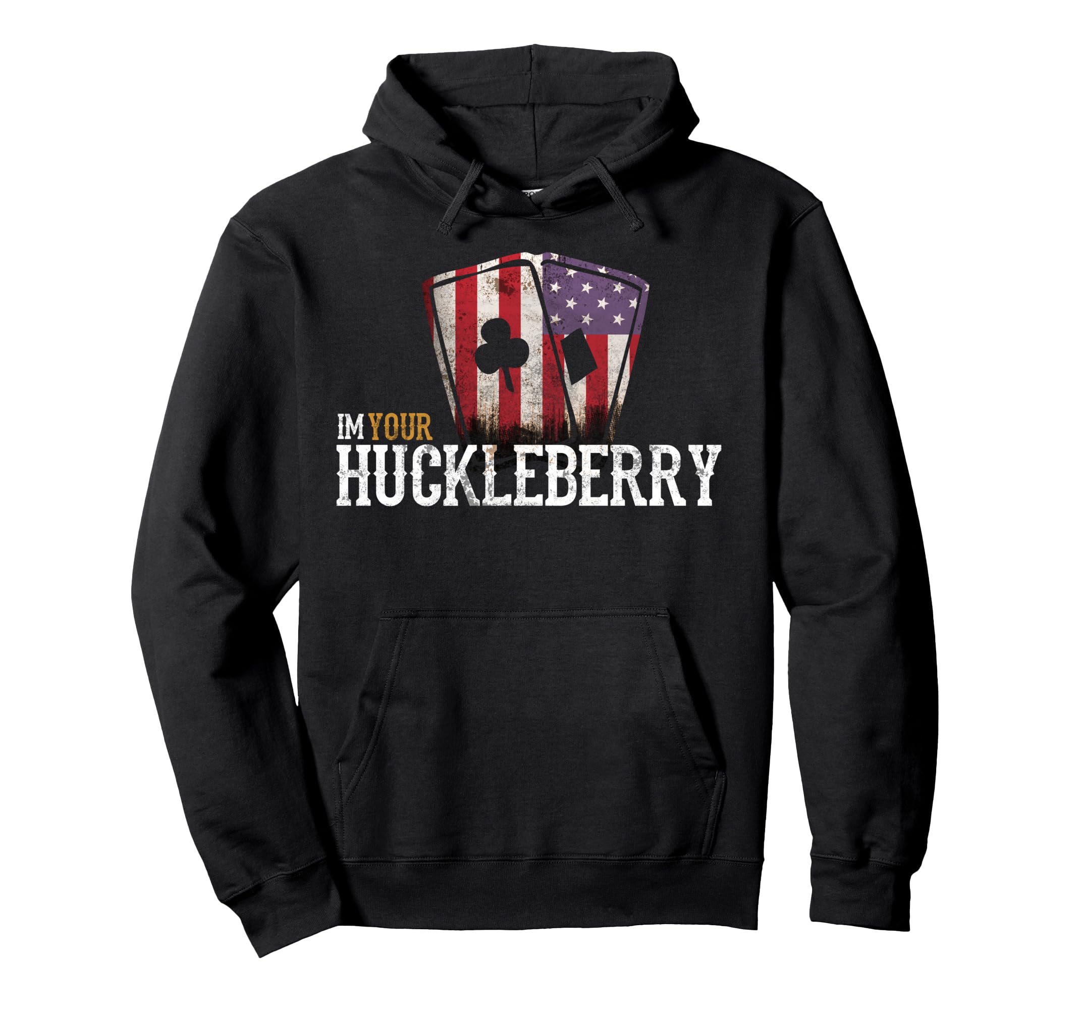 Im Your Huckleberry Cards Western Movie Hoodie - Novelty Apparel Men Women - T-Shirt, Sweatshirt, Hoodie
