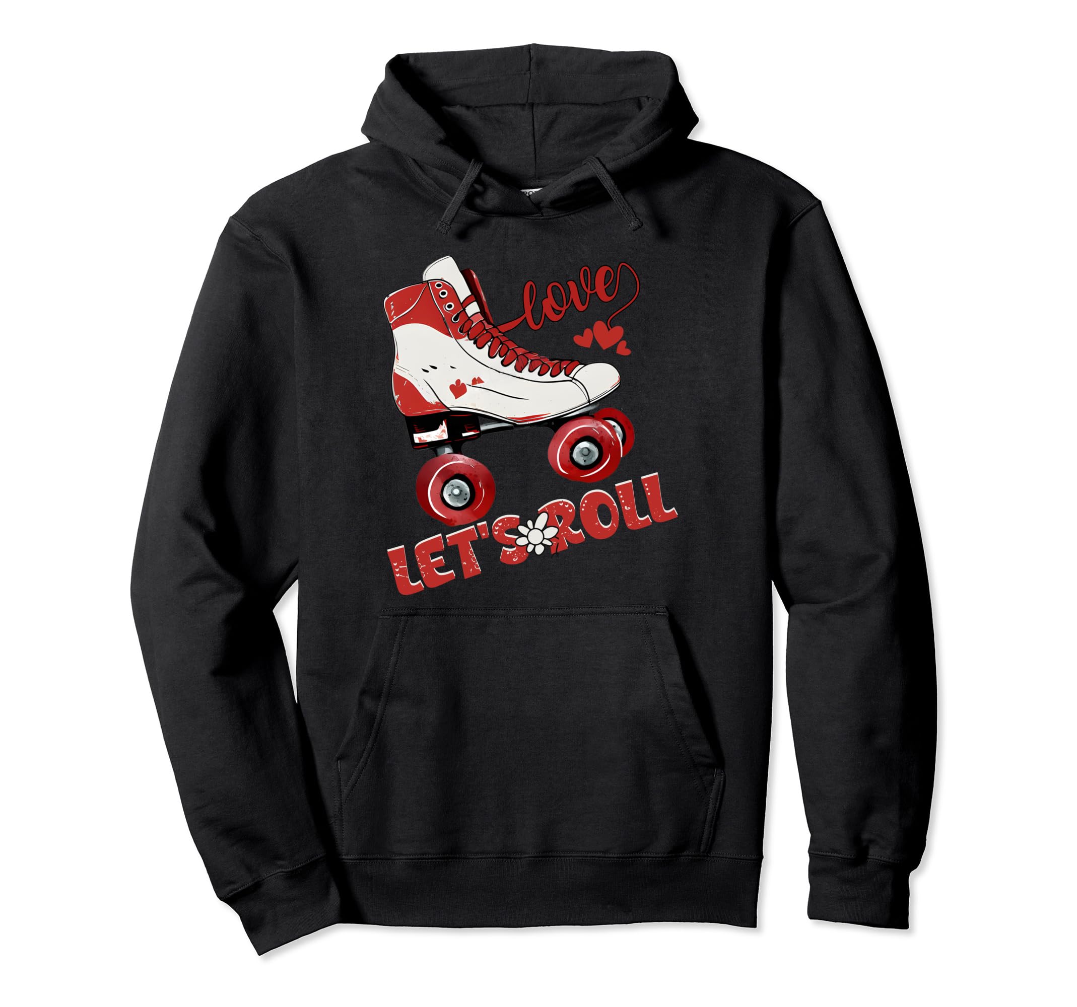 Lets Roll Skating Funny Skaters Skate 70S Hoodie - Unique Graphic Unisex - T-Shirt, Sweatshirt, Hoodie
