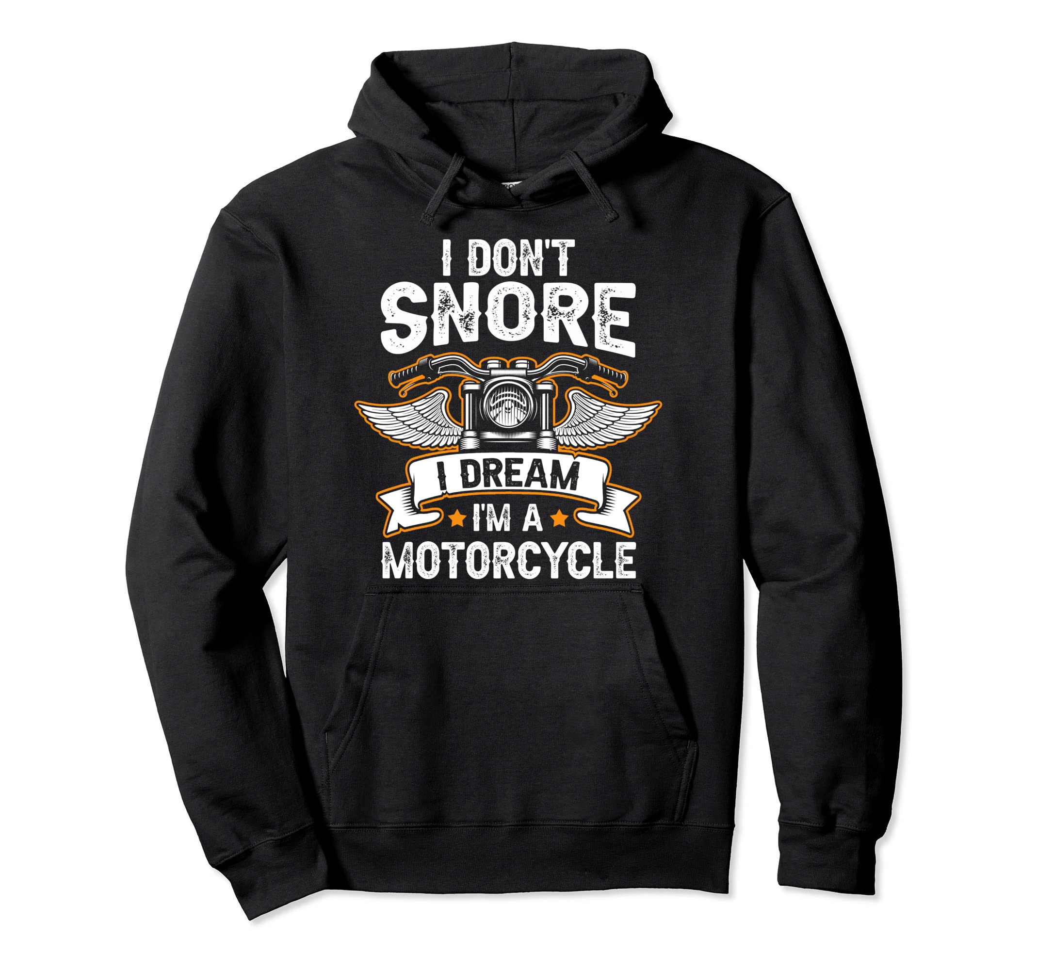 Funny I Dont Snore I Dream Im Hoodie - Casual Everyday Wear for Adults - T-Shirt, Sweatshirt, Hoodie