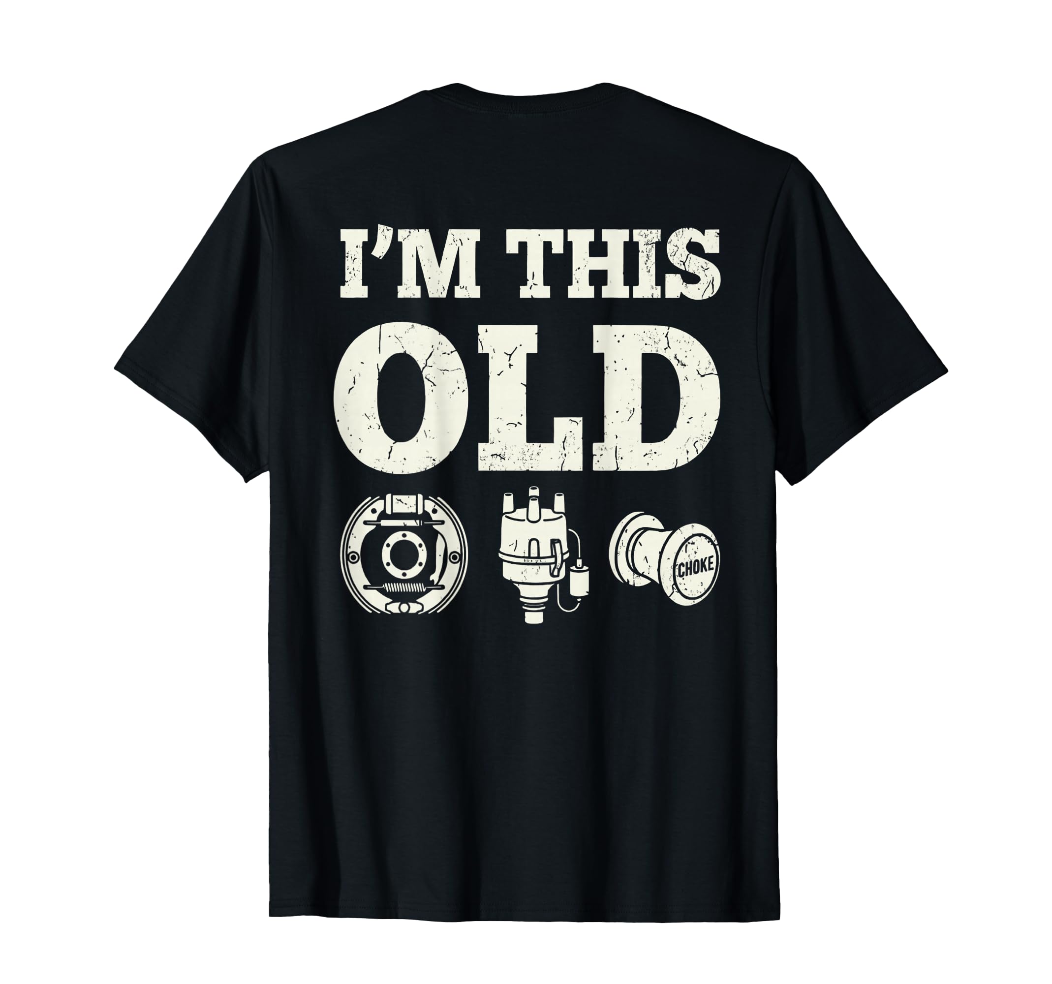Back Im This Old Funny Car Parts Mechanic T-Shirt - Trendy Graphic Unisex - T-Shirt, Sweatshirt, Hoodie